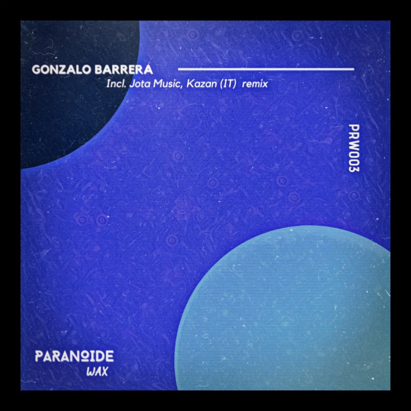 Gonzalo Barrera – You EP [PRW003]